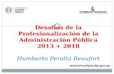 Humberto Peralta Beaufort Desafíos de la Profesionalización de la Administración Pública 2013 + 2018 Humberto Peralta Beaufort ministrosfp@sfp.gov.py.