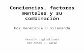 Conciencias, factores mentales y su combinación Por Venerable U Silananda Versión digitalizada Por Anton P. Baron.