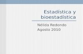 Estadística y bioestadística Nélida Redondo Agosto 2010.