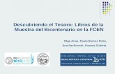 Descubriendo el Tesoro: Libros de la Muestra del Bicentenario en la FCEN Olga Arias, Paola Ramos Pinto, Ana Sanllorenti, Susana Zubieta.