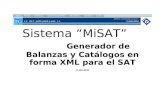 Sistema “MiSAT” Generador de Balanzas y Catálogos en forma XML para el SAT 11-Dic-2014.