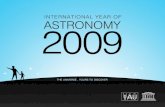 El Año Internacional de la Astronomía Celebración Es una celebración global de la astronomía y sus contribuciones a la sociedad y la cultura remarcada.