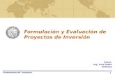 Autor: Ing. Luis Pablo Belenky 1 Planeamiento del Transporte Formulación y Evaluación de Proyectos de Inversión.