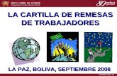 LA CARTILLA DE REMESAS DE TRABAJADORES LA PAZ, BOLIVA, SEPTIEMBRE 2008.