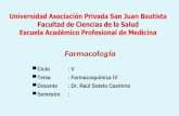 Farmacolog í a Ciclo: V Tema: Farmacoquimica IV Docente: Dr. Raúl Sotelo Casimiro Semestre: