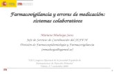 1 Farmacovigilancia y errores de medicación: sistemas colaborativos Mariano Madurga Sanz Jefe de Servicio de Coordinación del SEFV-H División de Farmacoepidemiología.