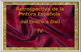 Retrospectiva de la Pintura Española del Greco a Dalí IV.