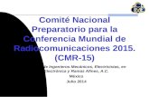 Comité Nacional Preparatorio para la Conferencia Mundial de Radiocomunicaciones 2015. (CMR-15) Colegio de Ingenieros Mecánicos, Electricistas, en Electrónica.