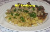 Bif Rydberg. Ingredientes para 10 porciones 2 kilos de patatas 1.5 kilos de carne de vaca 5 cebollas Mantequilla para freir (manteca) 10 yemas de huevo.