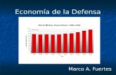 Economía de la Defensa Marco A. Fuertes. Gastos Militares vs. Gastos Sociales Guerra o Bienestar Humano En 2003 el mundo gastó más de 900 mil millones.