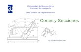 Cortes y Secciones Universidad de Buenos Aires Facultad de Ingeniería Área Medios de Representación Ing. Guillermo Ferrario.