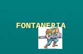 FONTANERIA. DEFINICIÓN DE TRABAJOS → Fontanero.-profesional que monta, repara y mantiene las instalaciones de agua, redes de desagüe y los aparatos sanitarios.