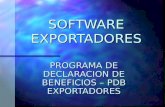 SOFTWARE EXPORTADORES PROGRAMA DE DECLARACION DE BENEFICIOS – PDB EXPORTADORES.
