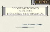 “CONTRATACIONES PUBLICAS EJECUCION CONTRACTUAL Oscar Herrera Giurfa.