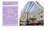 HOTEL ATRIUM PLAZA BARRANQUILLA. El Hotel Atrium Plaza abre sus puertas con una arquitectura innovadora, 80 confortables habitaciones, wi-fi, Gimnasio,