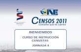 BIENVENIDOS CURSO DE INSTRUCCIÓN CENSISTAS JORNADA 4.