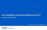 XXI Asamblea General Ordinaria de la CIT Ginebra, 2 de abril de 2014 Jean Acri, Consejero Especial TIR.