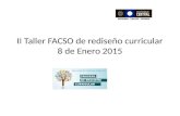 II Taller FACSO de rediseño curricular 8 de Enero 2015.