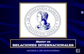Master en RELACIONES INTERNACIONALES COPYRIGHT © 1999 INSTITUTO SÉNECA.
