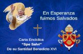 En Esperanza fuimos Salvados Carta Encíclica “Spe Salvi” De su Santidad Benedicto XVI.