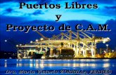 Puertos Libres y Proyecto de C.A.M. Dra. María Victoria ZORRILLA FERRÉS.