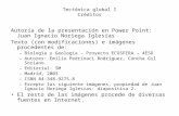 Tectónica global I Créditos Autoría de la presentación en Power Point: Juan Ignacio Noriega Iglesias Texto (con modificaciones) e imágenes procedentes.