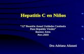 Hepatitis C en Niños Dra Adriana Afazani “12º Reunión Anual Unidades Centinela Para Hepatitis Virales” Buenos Aires Nov.2003.