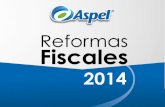 Agenda Reforma Fiscal 2014 para Aspel. Cambios fiscales. – Ley de Ingresos. LIVA, LIEPS, LISR, LIDE, LIETU, CFF. Cambios en los sistemas Aspel. Sistemas.