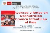 Avances y Retos en Desnutrición Crónica Infantil en el País FORO TEMATICO DE SALUD Iquitos, 06 de setiembre del 2013.