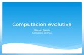 Computación evolutiva Manuel García Leonardo Salinas.
