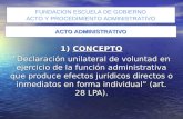 1) CONCEPTO “Declaración unilateral de voluntad en ejercicio de la función administrativa que produce efectos jurídicos directos o inmediatos en forma.