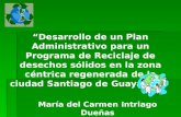 “Desarrollo de un Plan Administrativo para un Programa de Reciclaje de desechos sólidos en la zona céntrica regenerada de la ciudad Santiago de Guayaquil”