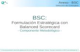 1 BSC: Formulación Estratégica con Balanced Scorecard - Componente Metodológico - Anexo - BSC Selección de Conceptos Al usar esta presentación o parte.