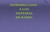 INTRODUCCION A LOS SISTEMAS DE RADIO. ¿Qué es la radio?