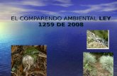EL COMPARENDO AMBIENTAL LEY 1259 DE 2008. OBJETIVO CREAR E IMPLEMENTAR EL COMPARENDO AMBIENTAL COMO INSTRUMENTO DE CULTURA CIUDADANA. CREAR E IMPLEMENTAR.