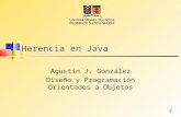 1 Herencia en Java Agustín J. González Diseño y Programación Orientados a Objetos.