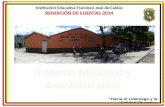 “Hacia el Liderazgo y la Calidad Educativa Institución Educativa Francisco José de Caldas RENDICIÓN DE CUENTAS 2014.