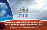 Orientaciones comunicacionales para la gestión de equipos directivos de salud Departamento de Comunicaciones y RR.PP.