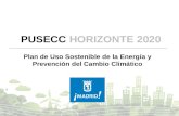 Plan de Uso sostenible de la Energía y Prevención del Cambio Climático HORIZONTE 2020 Plan de Uso Sostenible de la Energía y Prevención del Cambio Climático.