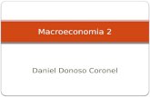 Daniel Donoso Coronel Macroeconomia 2. Producto Interno Bruto (PIB) A partir del año 2000 el PIB real ha experimentado un crecimiento del 305% al pasar.