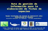Ruta de gestión de información para la elaboración de fichas de especies Equipo Coordinador del Sistema de Información sobre Biodiversidad de Colombia.