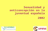 Sexualidad y anticoncepción en la juventud española 2002.