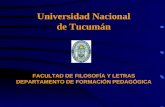 Universidad Nacional de Tucumán FACULTAD DE FILOSOFÍA Y LETRAS DEPARTAMENTO DE FORMACIÓN PEDAGÓGICA.