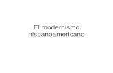 El modernismo hispanoamericano. De la ciudad patricia a la ciudad burguesa A fines del siglo XIX y comienzos del siglo XX latinoamericano se produce la.