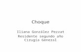 Choque Iliana González Pezzat Residente segundo año Cirugía General.