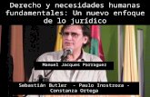 Derecho y necesidades humanas fundamentales: Un nuevo enfoque de lo jurídico Manuel Jacques Parraguez Sebastián Butler - Paulo Inostroza - Constanza Ortega.