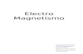 Electro Magnetismo Corrente eléctrica alternada Electromagnetismo Transformadores Máquinas corrente contínua Máquinas corrente alternada Outras máquinas.