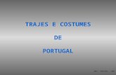 TRAJES E COSTUMES DE PORTUGAL JMAS – PORTUGAL - 2007.