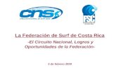 La Federación de Surf de Costa Rica -El Circuito Nacional, Logros y Oportunidades de la Federación- 3 de febrero 2009.