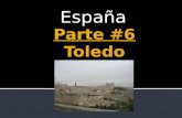 España. Toledo Está en las orillas del río Tajo. Es una fortaleza natural. Es una hora al sur de Madrid. Fue la capital de España antes de Madrid hasta.
